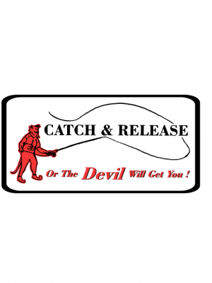 11 "Catch and release or The devil will get you!" Sticker